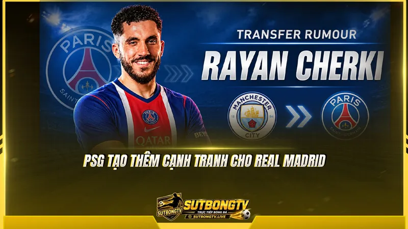 PSG tạo thêm cạnh tranh cho Real Madrid PSG tạo thêm cạnh tranh cho Real Madrid