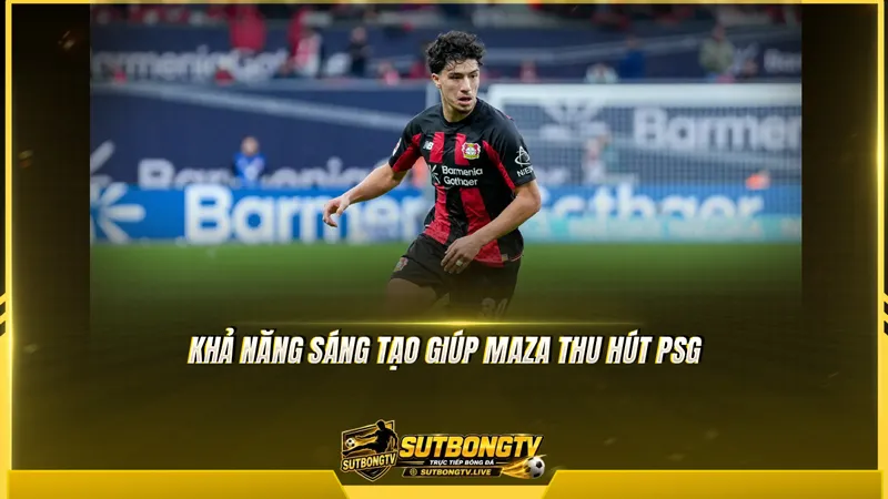 Khả năng sáng tạo giúp Maza thu hút PSG