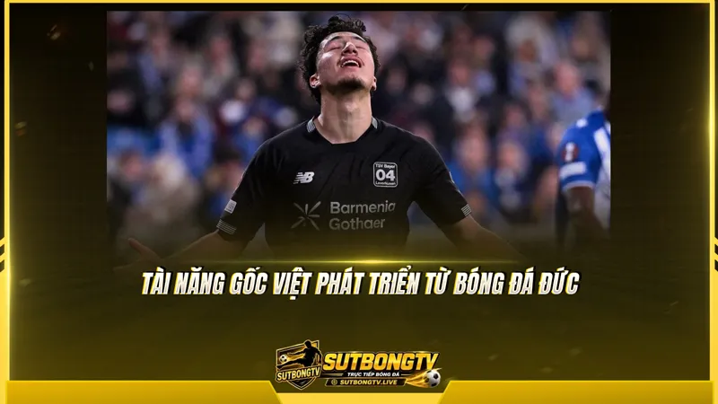 Tài năng gốc Việt phát triển từ bóng đá Đức